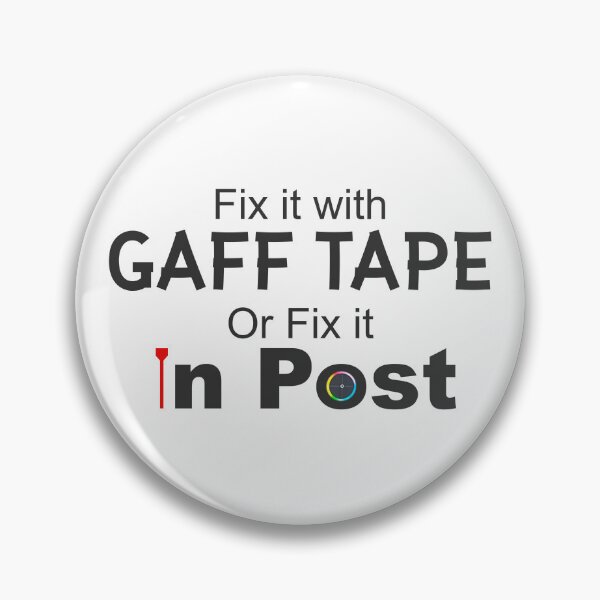 Item preview, Fix it with Gaff Tape or Fix it in Post designed and sold by MagnumVeritasPrints.