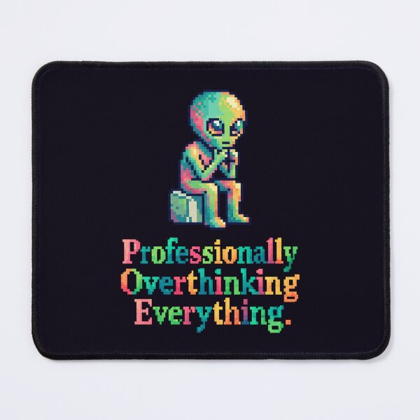 Item preview, Out of Context No.5: Professionally Overthinking Everything Pixel Art Alien designed and sold by NO BEAVER NO PUNK.