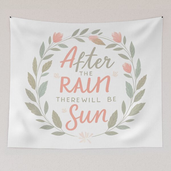 Item preview, After the rain there will be sun designed and sold by PrintLabStudio.