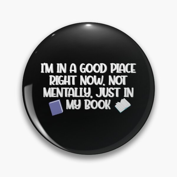 Item preview, I'm in a Good Place Right Now Book Lover Reading Design designed and sold by Hallowed Artistry.