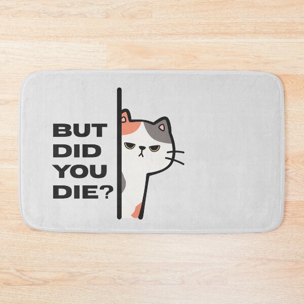 Item preview, But Did You Die designed and sold by monika-arthing.