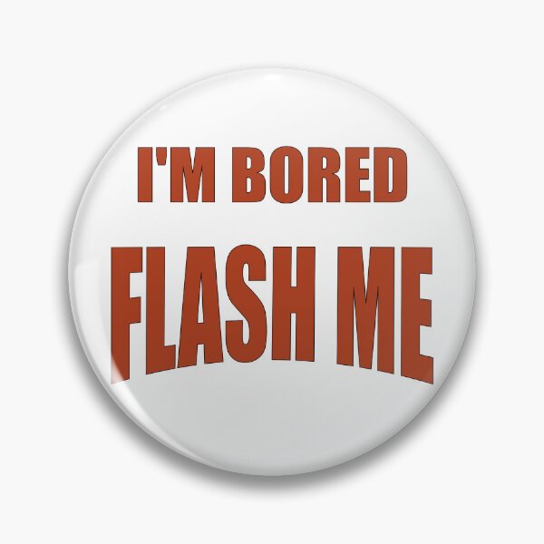 Item preview, I'm Bored! Flash Me! designed and sold by MSM Designs.