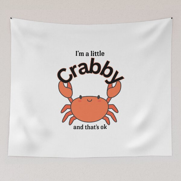 Item preview, I'm a Little Crabby and That's Ok Cute Red Crab Pun designed and sold by SunandShade.