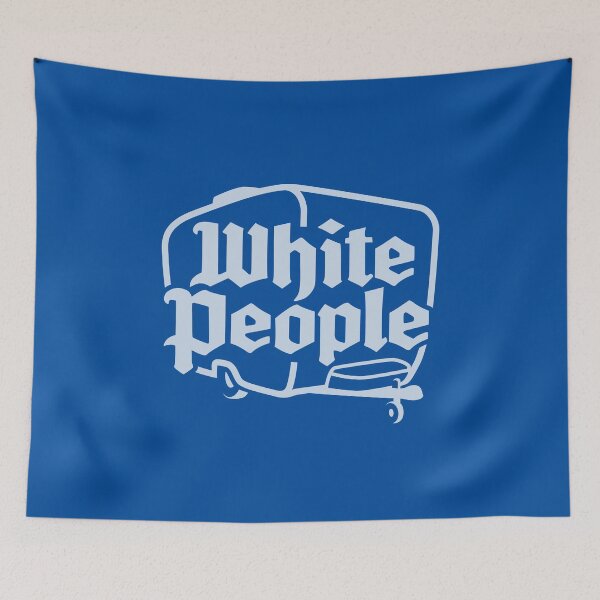 Item preview, White People designed and sold by visualcraftsman.
