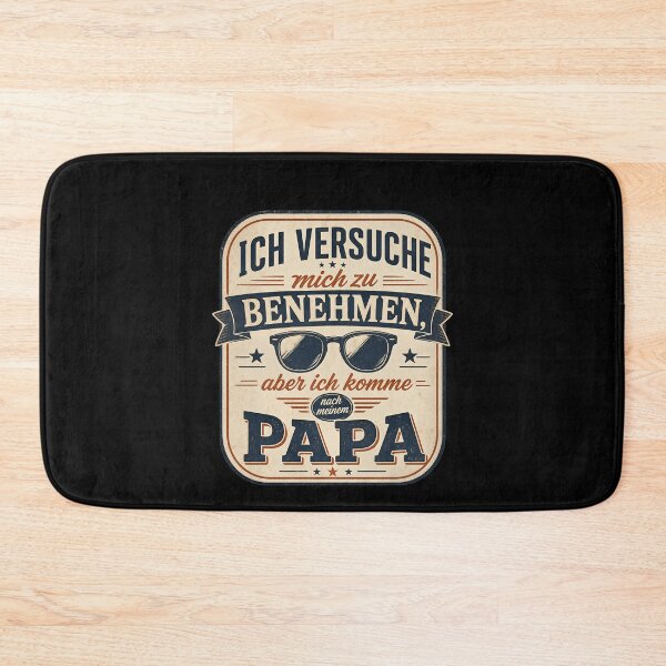 Item preview, I try to behave, but I take after my dad. designed and sold by FreshPixelArt.