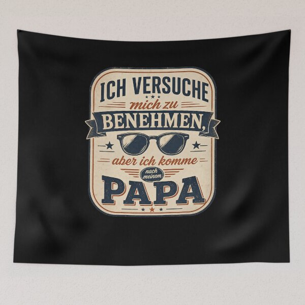 Item preview, I try to behave, but I take after my dad. designed and sold by FreshPixelArt.