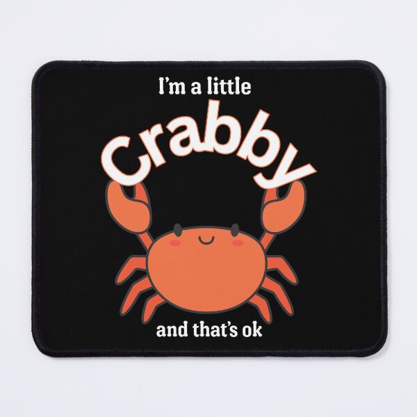 Item preview, I'm a Little Crabby and That's Ok Cute Red Crab Pun designed and sold by SunandShade.