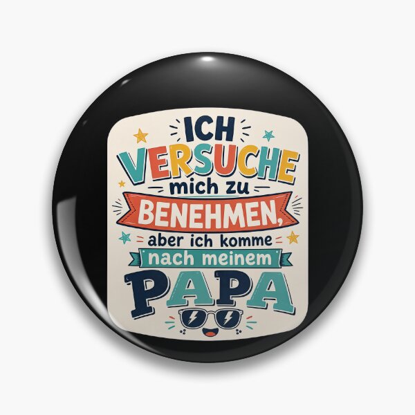Item preview, I try to behave, but I take after my dad. designed and sold by FreshPixelArt.