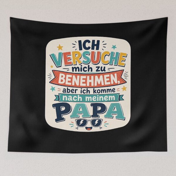 Item preview, I try to behave, but I take after my dad. designed and sold by FreshPixelArt.