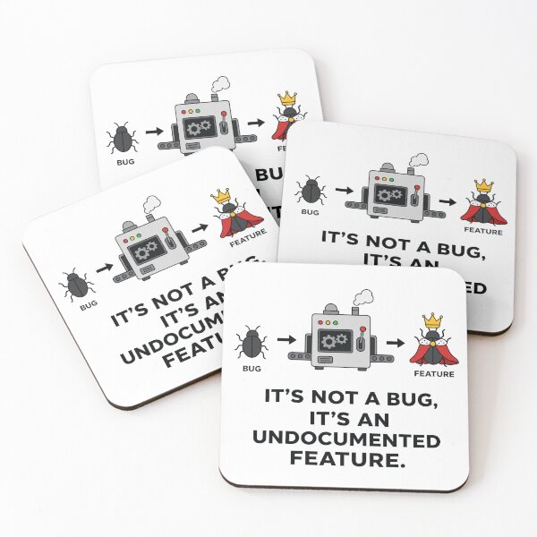 Item preview, Its Not A Bug Graphic Design Coding Meme designed and sold by Unleashing Style .