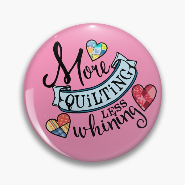 Item preview, More quilting less whining funny quilter sewing seamstress designed and sold by BigMRanch.