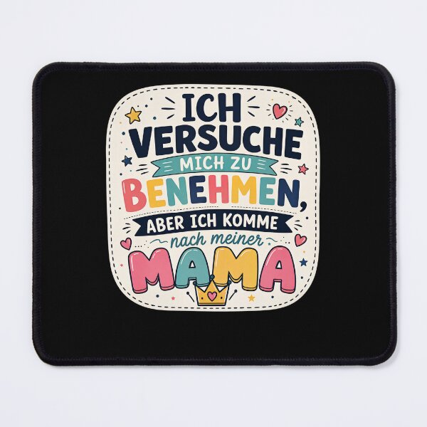 Item preview, I try to behave, but I take after my mom. designed and sold by FreshPixelArt.