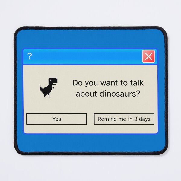 Item preview, Do you want to talk about dinosaurs? Remind me in 3 days designed and sold by LunaticoDraws.