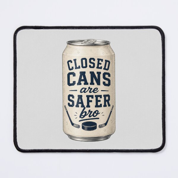 Item preview, Closed cans are safer bro designed and sold by Gabriella  Goldberg.