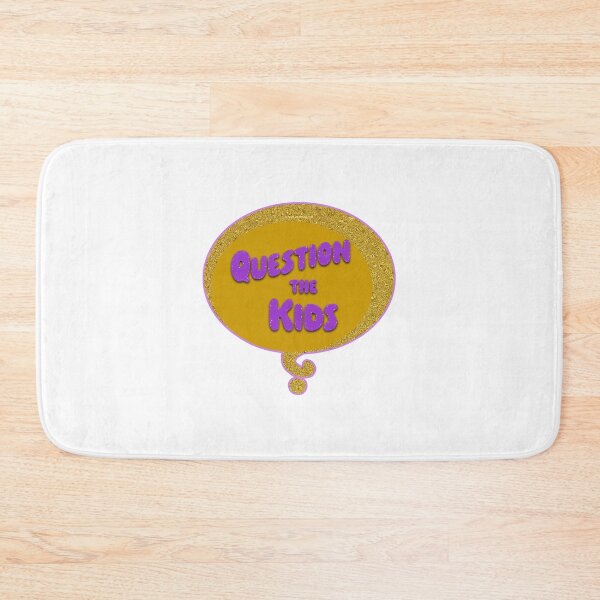 Item preview, Question The Kids designed and sold by Normbot2000.