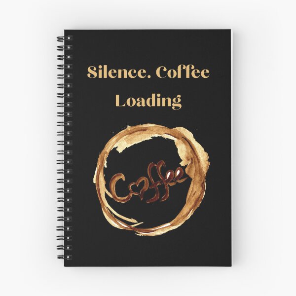 Item preview, Silence Coffee Loading – Funny Morning Coffee Lover Design designed and sold by MargaretaArt.