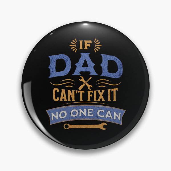 Item preview, If Dad Can't Fix It, No One Can designed and sold by Rich Summers Art.