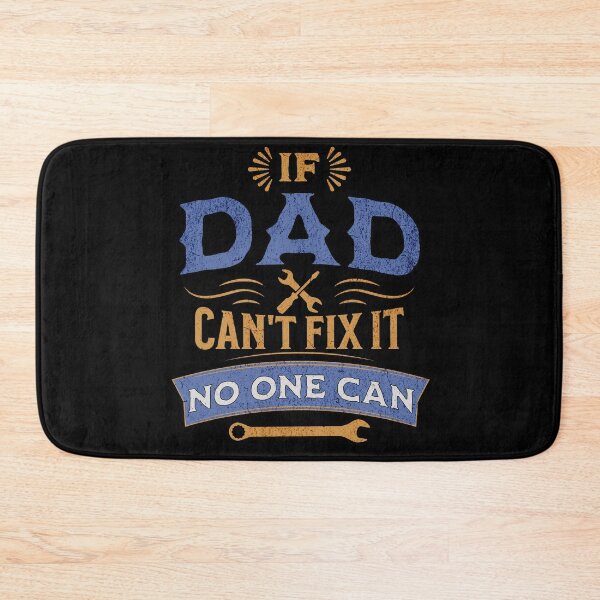 Item preview, If Dad Can't Fix It, No One Can designed and sold by Rich Summers Art.