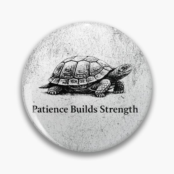 Item preview, Patience Builds Strength.  designed and sold by Brochamorocha.