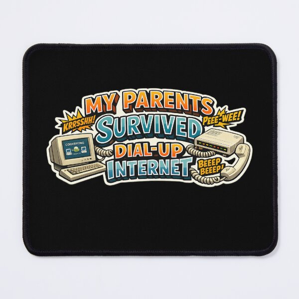 Item preview, My Parents Suvived Dial Up Internet designed and sold by super-think.