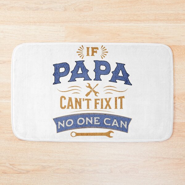 Item preview, If Papa Can't Fix It, No One Can designed and sold by Rich Summers Art.
