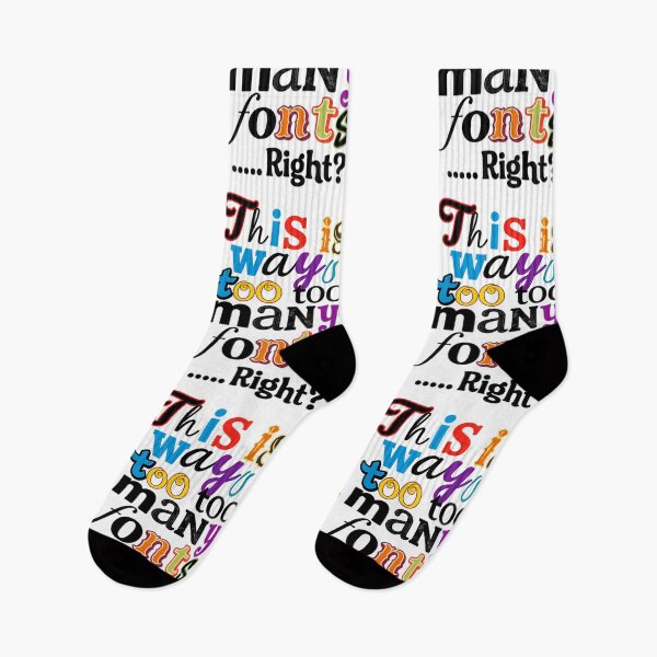 Item preview, This Is Way Too Many Fonts Right? Funny Typography Design designed and sold by arifali786.