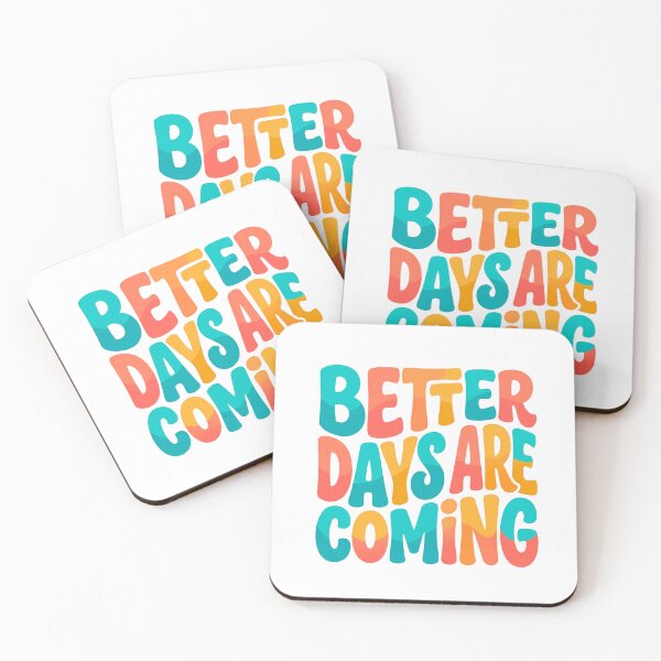 Item preview, Better Days Are Coming Retro Sunshine designed and sold by JulyClub.