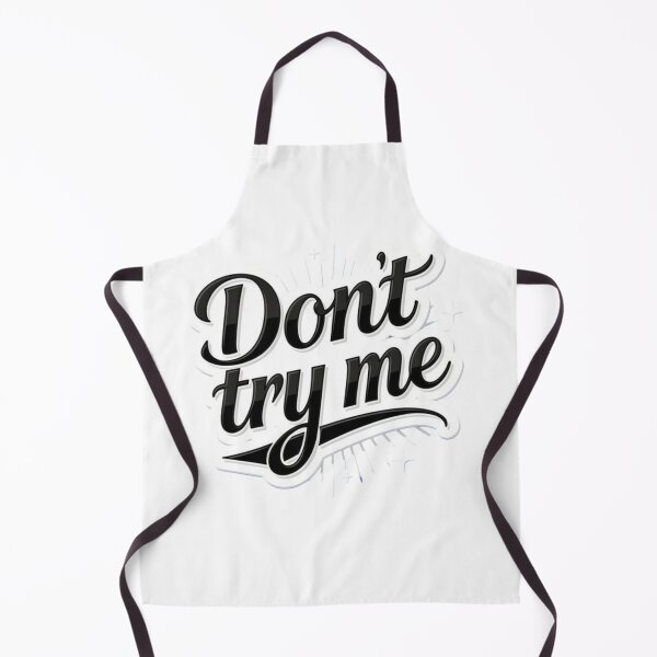 Item preview, Dont try me 2 designed and sold by XXVSHIRT.