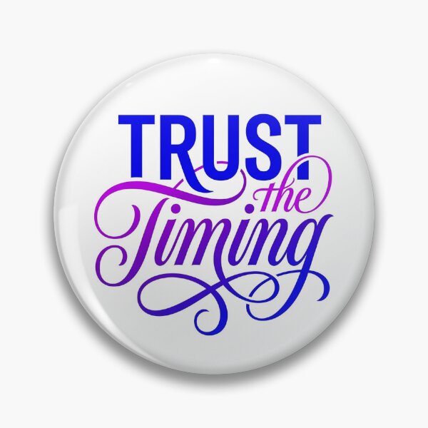 Item preview, Trust the Timing Luxury Statement designed and sold by JulyClub.