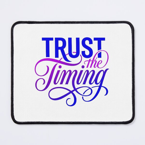 Item preview, Trust the Timing Luxury Statement designed and sold by JulyClub.