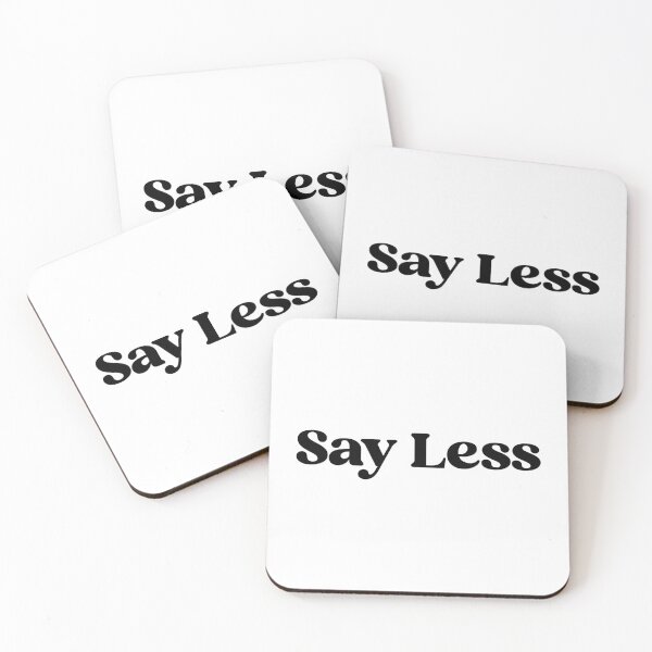 Item preview, say less designed and sold by designing01Ar3.