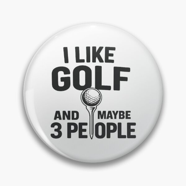 Item preview, i like golf and maybe 3 people,Funny Golf designed and sold by CloudyPress.