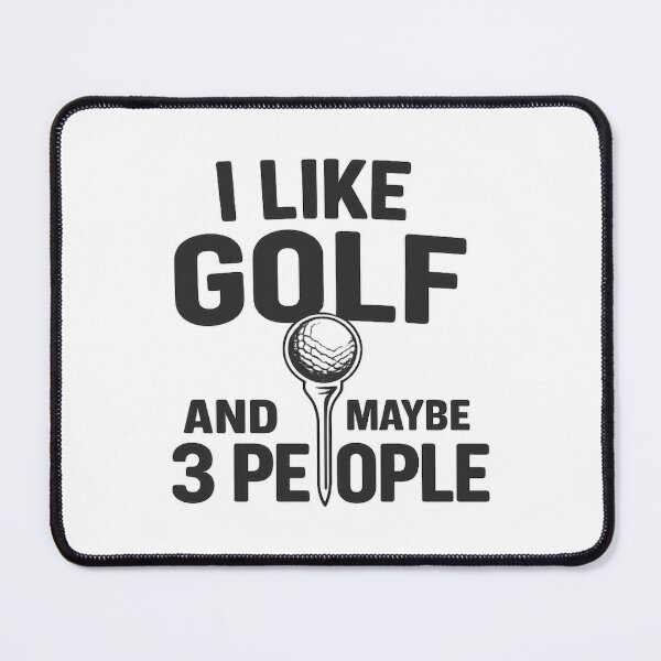 Item preview, i like golf and maybe 3 people,Funny Golf designed and sold by CloudyPress.