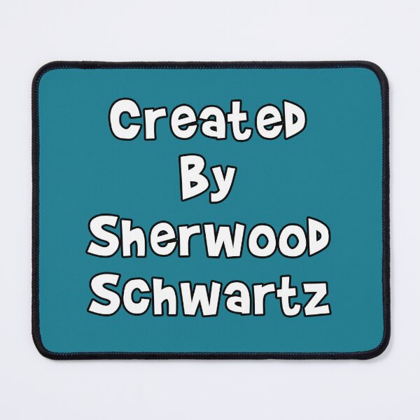 Item preview, Created By Sherwood Schwartz designed and sold by Normbot2000.
