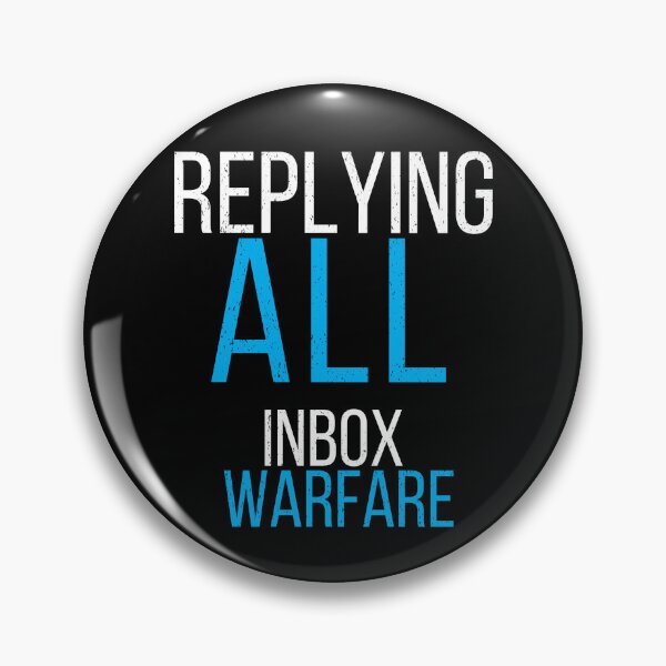 Item preview, Replying All Inbox Warfare Funny Corporate Office Worker Design designed and sold by No Excuses Supply.