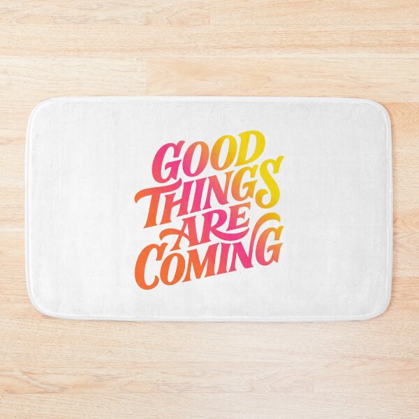 Item preview, Good Things Are Coming designed and sold by JulyClub.