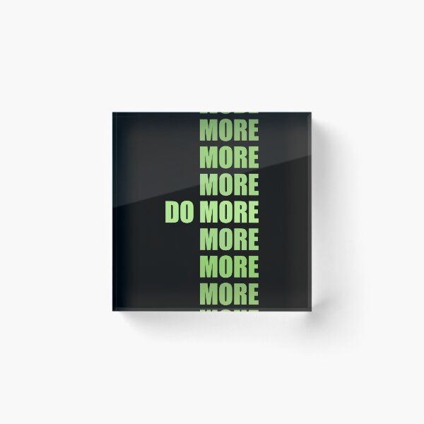 Item preview, do more designed and sold by designing01Ar3.