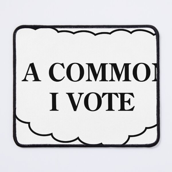 Item preview, I'm A Commoner. I Vote. designed and sold by VisionWind.