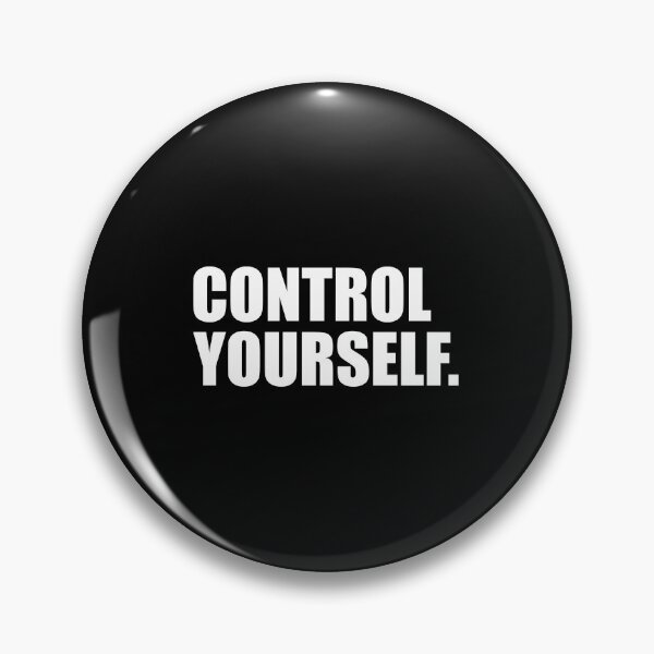 Item preview, CONTROL YOURSELF designed and sold by designing01Ar3.