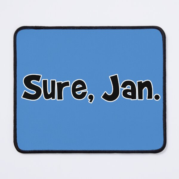 Item preview, Sure, Jan. designed and sold by Normbot2000.