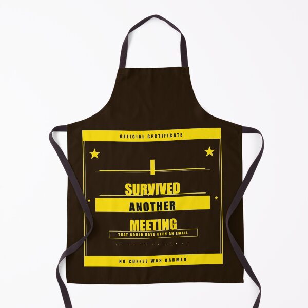 Item preview, I Survived Another Meeting That Could Have Been an Email designed and sold by Mega-Shopping.