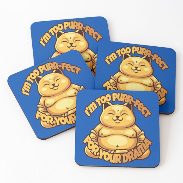 Item preview, Im Too Purr-Fect For Your Drama  designed and sold by Megaera8.
