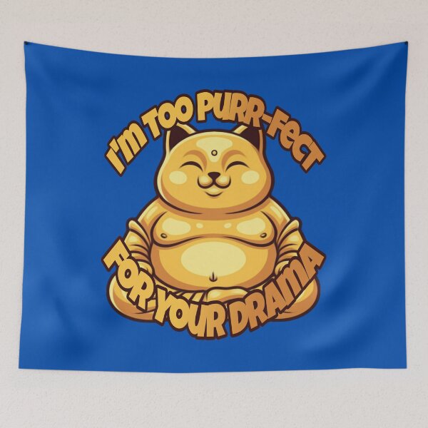 Item preview, Im Too Purr-Fect For Your Drama  designed and sold by Megaera8.