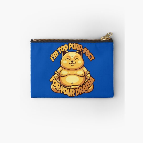 Item preview, Im Too Purr-Fect For Your Drama  designed and sold by Megaera8.