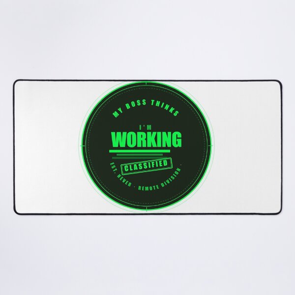 Item preview, My Boss Thinks I'm Working Classified Remote Worker Badge designed and sold by Mega-Shopping.