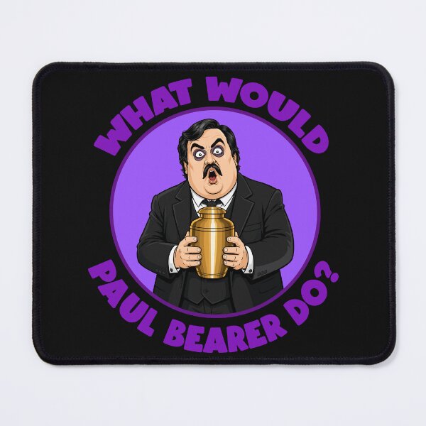 Item preview, What would Paul Bearer do? designed and sold by TeeCodes.