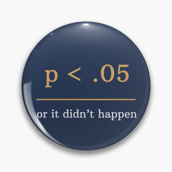 Item preview, p < .05 or it didn't happen designed and sold by natnat529.