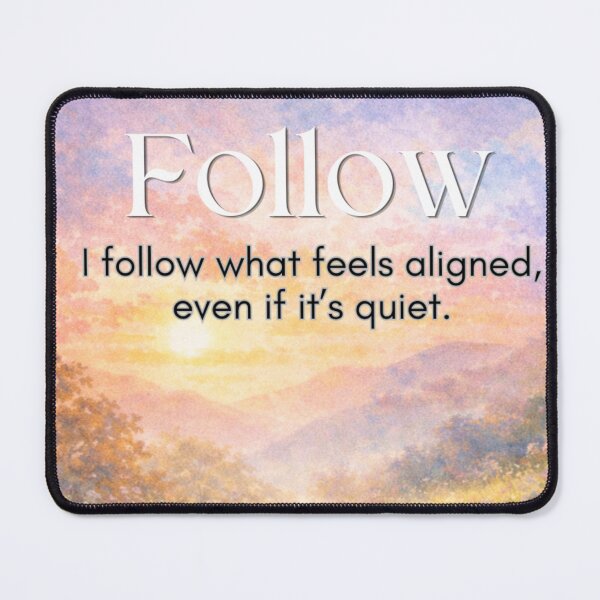 Item preview, Follow – I Follow What Feels Aligned, Even If It’s Quiet designed and sold by Compass and a Camera.