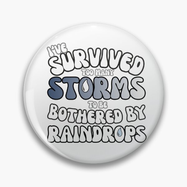 Item preview, I’ve Survived Too Many Storms To Be Bothered By Raindrops - Blue Typography  designed and sold by LAJdesigns.
