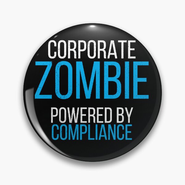 Item preview, Corporate Zombie Powered By Compliance Funny Office Worker Design designed and sold by No Excuses Supply.